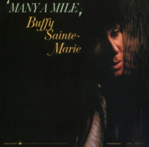 Sainte-Marie Buffy - Many A Mile in der Gruppe CD bei Bengans Skivbutik AB (1514862)