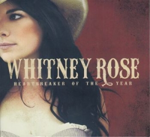 Rose Whitney - Heartbreaker Of The Year in der Gruppe CD bei Bengans Skivbutik AB (1515048)