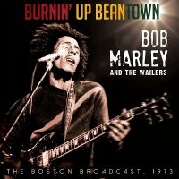 Marley Bob And The Wailers - Burnin' Up Beantown - Live 1973 in der Gruppe CD bei Bengans Skivbutik AB (1515078)