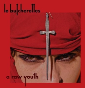 Le Butcherettes - A Raw Youth in der Gruppe CD bei Bengans Skivbutik AB (1515098)