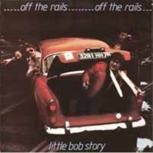 Little Bob Story - Off The Rails + Live In '78 in der Gruppe CD bei Bengans Skivbutik AB (1515440)