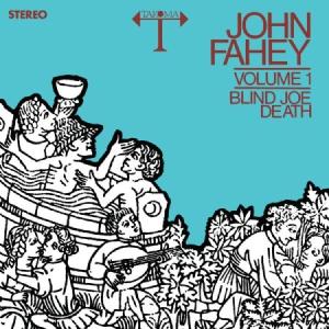 Fahey John - Volume 1: Blind Joe Death (180 G) in der Gruppe VINYL bei Bengans Skivbutik AB (1521102)