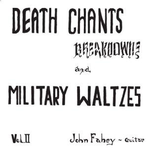 Fahey John - Death Chants, Breakdowns And Milita in der Gruppe VINYL bei Bengans Skivbutik AB (1521103)