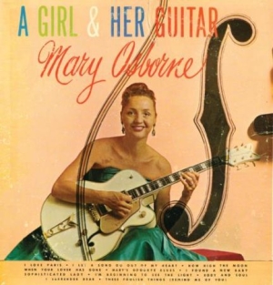 Osborne Mary - A Girl & Her Guitar in der Gruppe CD bei Bengans Skivbutik AB (1521183)
