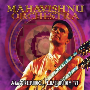 Mahavishnu Orchestra - Awakening... Live In Ny '71 in der Gruppe CD bei Bengans Skivbutik AB (1521286)