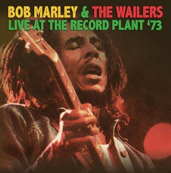 Marley Bob And The Wailers - Live At The Record Plant '73 in der Gruppe CD / Reggae bei Bengans Skivbutik AB (1521294)