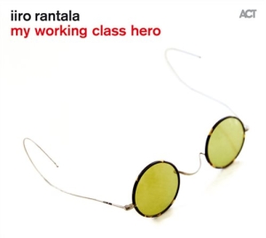Rantala Iiro - Working Class Hero in der Gruppe CD bei Bengans Skivbutik AB (1525461)