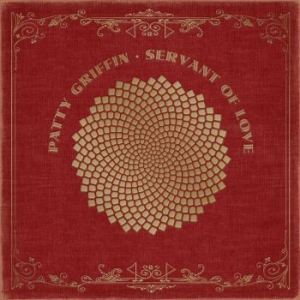 Griffin Patty - Servant Of Love in der Gruppe CD bei Bengans Skivbutik AB (1528612)