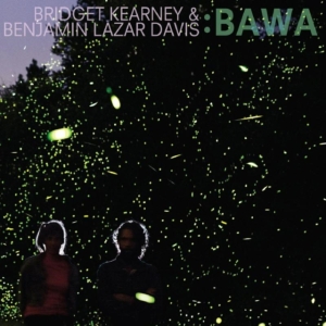 Kearney Bridget & Benjamin Lazar Da - Bawa in der Gruppe CD bei Bengans Skivbutik AB (1528614)