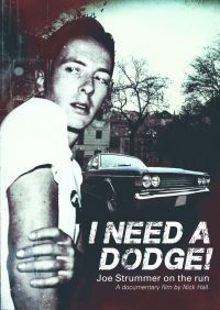 Strummer Joe - I Need A Dodge in der Gruppe DVD & BLU-RAY bei Bengans Skivbutik AB (1528670)
