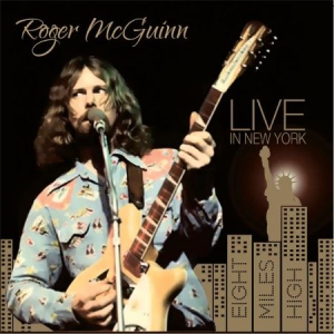 Mcguinn Roger - Live In New York: Eight Miles High in der Gruppe CD bei Bengans Skivbutik AB (1528767)