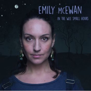 Mcewan Emily - In The Wee Small Hours in der Gruppe CD bei Bengans Skivbutik AB (1528796)