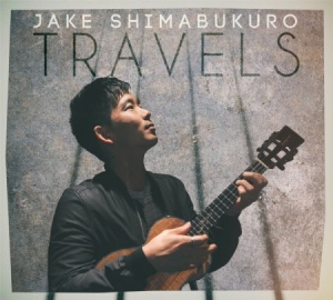 Shimabukuro Jake - Travels in der Gruppe CD bei Bengans Skivbutik AB (1531783)