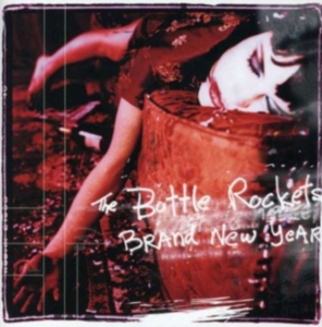 Bottle Rockets The - Brand New Year in der Gruppe CD bei Bengans Skivbutik AB (1531825)