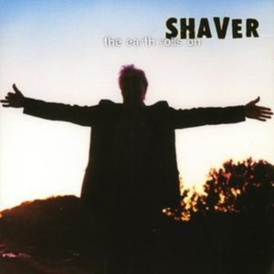 Shaver - The Earth Rolls On in der Gruppe CD bei Bengans Skivbutik AB (1531826)