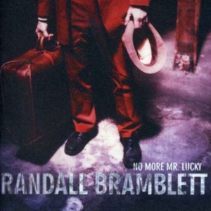 Bramblett Randall - No More Mr. Lucky in der Gruppe CD bei Bengans Skivbutik AB (1531827)