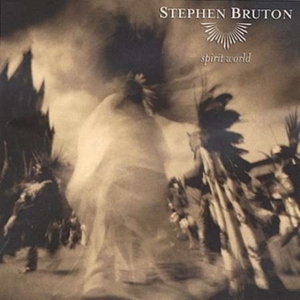 Bruton Stephen - Spirit World in der Gruppe CD bei Bengans Skivbutik AB (1531831)