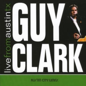 Clark Guy - Live From Austin Tx in der Gruppe CD bei Bengans Skivbutik AB (1531841)