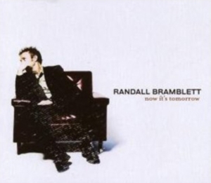 Bramblett Randall - Now It's Tomorrow in der Gruppe CD bei Bengans Skivbutik AB (1531851)