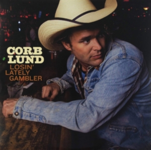 Lund Corb - Losin' Lately Gambler in der Gruppe CD bei Bengans Skivbutik AB (1531852)