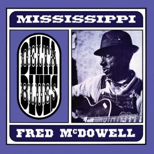 Mcdowell Mississippi Fred - Delta Blues (Lim. Ed. Blue Vinyl) in der Gruppe VINYL bei Bengans Skivbutik AB (1531882)