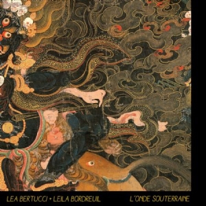 Bertucci Lea & Leila Bordreuil - L'onde Souterraine in der Gruppe CD bei Bengans Skivbutik AB (1531902)