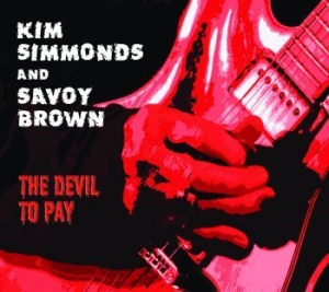 Simmonds Kim And Savoy Brown - Devil To Pay in der Gruppe CD bei Bengans Skivbutik AB (1531907)