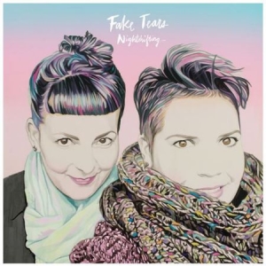 Fake Tears - Nightshifting (Green Vinyl) in der Gruppe VINYL bei Bengans Skivbutik AB (1531917)