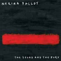 Pallot Nerina - Sound And The Fury in der Gruppe VINYL bei Bengans Skivbutik AB (1531936)