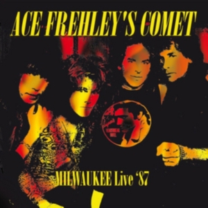 Ace Frehley's Comet - Milwaukee Live '87 in der Gruppe CD / Pop-Rock bei Bengans Skivbutik AB (1532030)