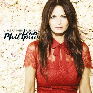 Lena Philipsson - Jag Är Ingen Älskling in der Gruppe Minishops / Lena Philipsson bei Bengans Skivbutik AB (1532890)