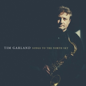 Tim Garland - Songs To The Sky in der Gruppe CD bei Bengans Skivbutik AB (1532968)