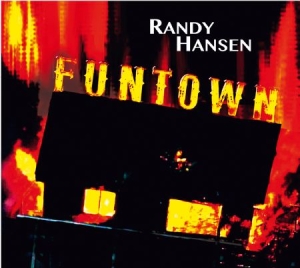 Randy Hansen - Funtown in der Gruppe CD bei Bengans Skivbutik AB (1533003)