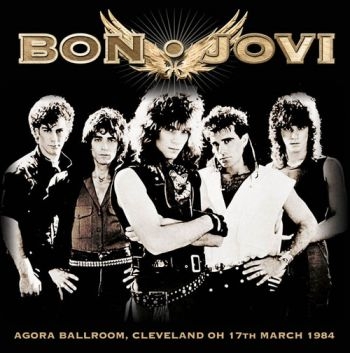 Bon Jovi - Agora Ballroom, Cleveland Oh 1984 in der Gruppe VINYL / Bestseller bei Bengans Skivbutik AB (1533007)