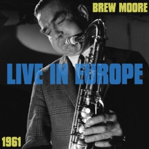 Moore Brew - Live In Europe 1961 in der Gruppe VINYL bei Bengans Skivbutik AB (1539768)
