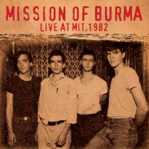 Mission Of Burma - Live At Mit, 1982 in der Gruppe CD bei Bengans Skivbutik AB (1539824)