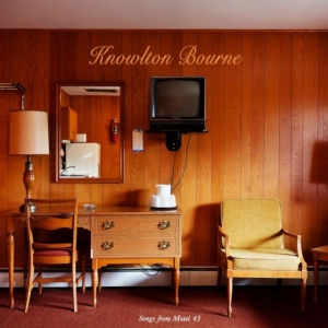 Bourne Knowlton - Songs From Motel 43 in der Gruppe CD bei Bengans Skivbutik AB (1541525)