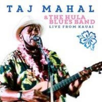 Mahal Taj - Taj & The Hula Blues Band Live 2015 in der Gruppe CD / Bestseller bei Bengans Skivbutik AB (1541527)