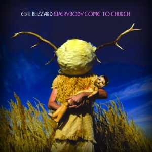 Evil Blizzard - Everybody Come To Church in der Gruppe VINYL bei Bengans Skivbutik AB (1541535)