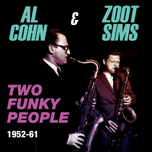 Cohn Al And Zoot Sims - Two Funky People 1952-61 in der Gruppe CD / Jazz/Blues bei Bengans Skivbutik AB (1545902)