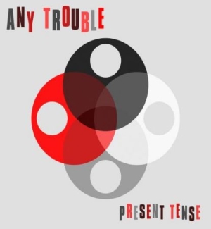 Any Trouble - Present Tense in der Gruppe CD bei Bengans Skivbutik AB (1546000)