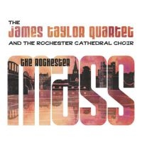 James Taylor Quartet - Rochester Mass in der Gruppe CD bei Bengans Skivbutik AB (1546002)