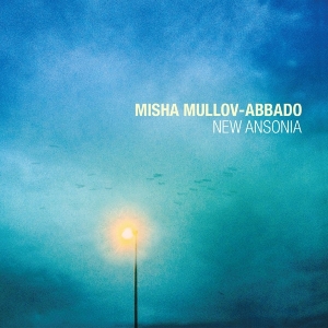 Misha Mullov-Abbado - New Ansonia in der Gruppe CD bei Bengans Skivbutik AB (1546026)