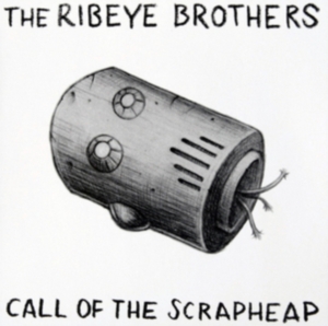 Ribeye Brothers - Call Of The Scrapheap in der Gruppe VINYL bei Bengans Skivbutik AB (1546091)