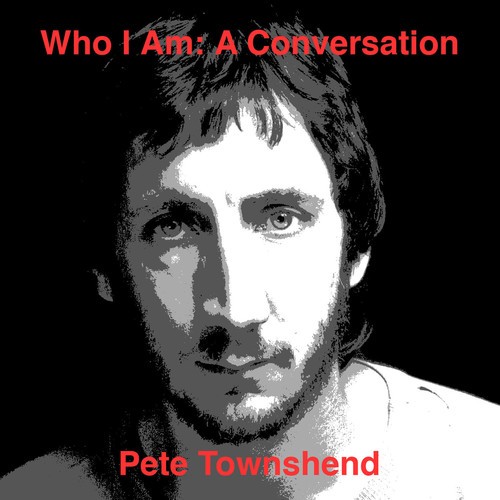 Townshend Pete - Who Am I: A Conversation in der Gruppe CD / Rock bei Bengans Skivbutik AB (1547761)