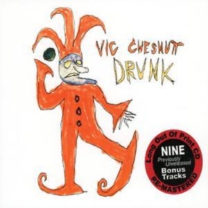 Chesnutt Vic - Drunk in der Gruppe CD bei Bengans Skivbutik AB (1548026)