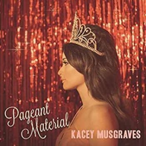 Kacey Musgraves - Pageant Material in der Gruppe Minishops / Kacey Musgraves bei Bengans Skivbutik AB (1550102)