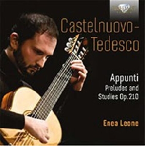 Castelnuovo-Tedesco Mario - Appunti, Preludes & Studies Op. 210 in der Gruppe CD bei Bengans Skivbutik AB (1550933)
