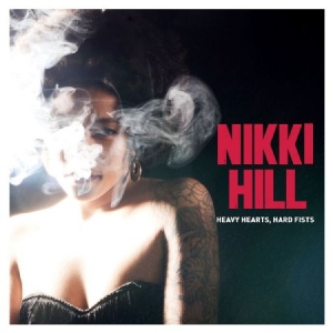 Nikki Hill - Heavy Hearts, Hard Fists in der Gruppe CD bei Bengans Skivbutik AB (1551746)