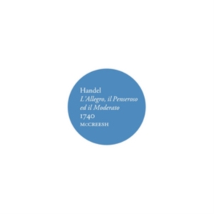 Handel G F - L'allegro, Il Penseroso Ed Il Moder in der Gruppe CD bei Bengans Skivbutik AB (1552120)